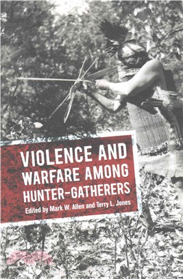 Violence and Warfare Among Hunter-Gatherers