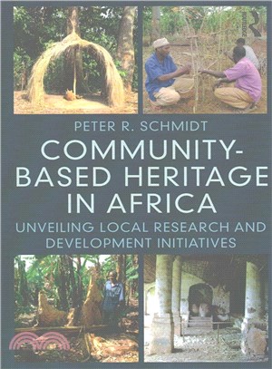 Community-Based Heritage in Africa ─ Unveiling Local Research and Development Initiatives