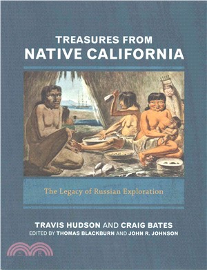 Treasures from Native California ─ The Legacy of Russian Exploration