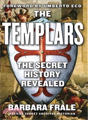 The Templars ─ The Secret History Revealed