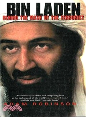 Bin Laden ─ The Inside Story of the Rise and Fall of the Most Notorious Terrorist in History