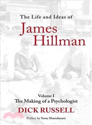 The Life and Ideas of James Hillman ─ The Making of a Psychologist