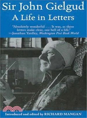 Sir John Gielgud—A Life in Letters