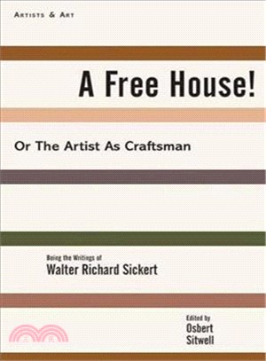 A Free House! ─ Or, the Artist As Craftsman