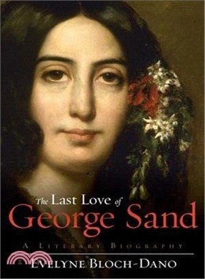 The Last Love of George Sand ─ A Literary Biography