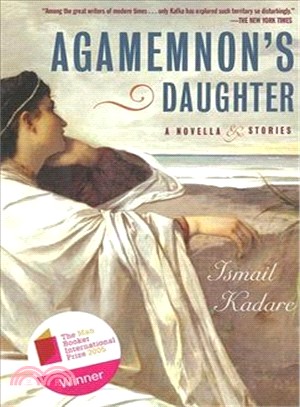 Agamemnon's Daughter ─ A Novella & Stories