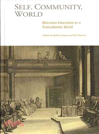 Self, Community, World ─ Moravian Education in a Transatlantic World