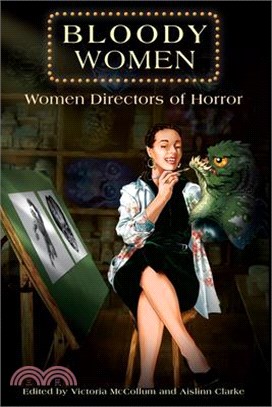 Bloody Women: Women Directors of Horror