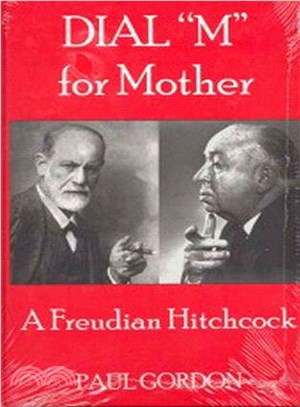 Dial "M" for Mother ─ A Freudian Hitchcok