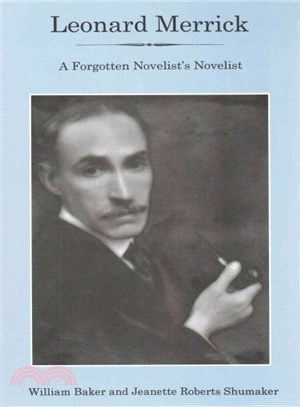 Leonard Merrick ― A Forgotten Novelist's Novelist