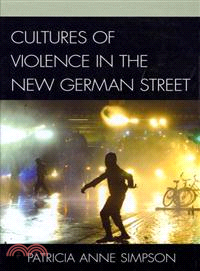 Cultures of Violence in the New German Street