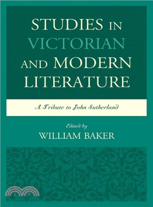 Studies in Victorian and Modern Literature ─ A Tribute to John Sutherland