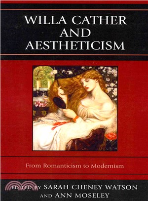 Willa Cather and Aestheticism ─ From Romanticism to Modernism