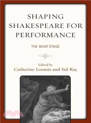 Shaping Shakespeare for Performance ─ The Bear Stage