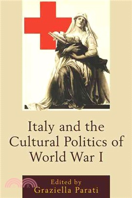 Italy and the Cultural Politics of World War I