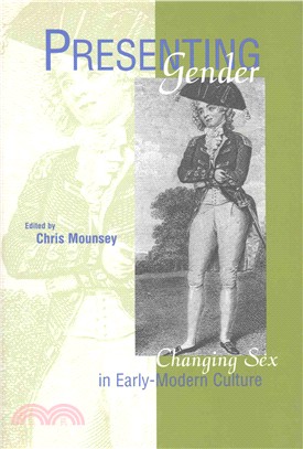 Presenting Gender ― Changing Sex in Early-Modern Culture