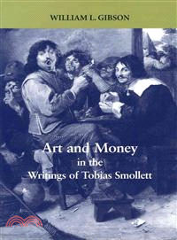 Art and Money in the Writings of Tobias Smollett