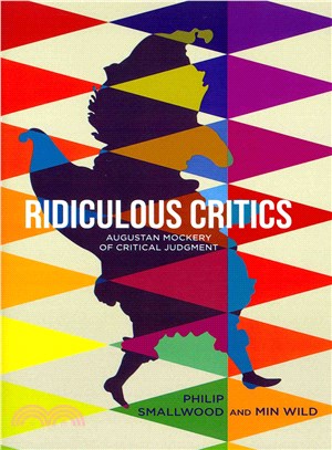 Ridiculous Critics ─ Augustan Mockery of Critical Judgment
