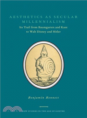 Aesthetics as Secular Millennialism ─ Its Trail from Baumgarten and Kant to Walt Disney and Hitler