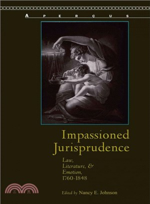 Impassioned Jurisprudence ─ Law, Literature, and Emotion, 1760?848