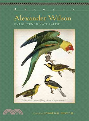 Alexander Wilson ─ Enlightened Naturalist