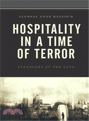 Hospitality in a Time of Terror ─ Strangers at the Gate