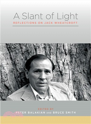 A Slant of Light ― Reflections on Jack Wheatcroft