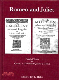 Romeo and Juliet — Parallel Texts of Quarto I (1597) and Quarto 2 (1599)