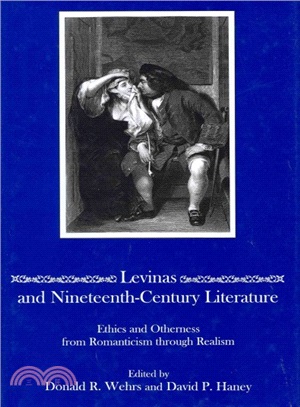 Levinas and Nineteenth-Century Literature ─ Ethics and Otherness from Romanticism Through Realism