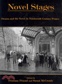 Novel Stages ― Drama and the Novel in Nineteenth-Century France