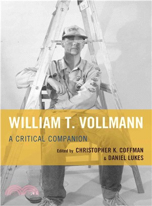 William T. Vollmann ─ A Critical Companion