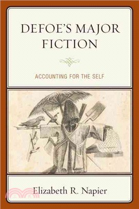 Defoe's Major Fiction ─ Accounting for the Self