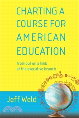 Charting a Course for American Education: from out on a limb at the executive branch