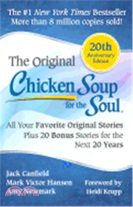 Chicken Soup for the Soul ─ All Your Favorite Original Stories Plus 20 Bonus Stories for the Next 20 Years