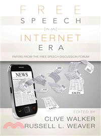 Free Speech in an Internet Era ― Papers from the Free Speech Discussion Forum