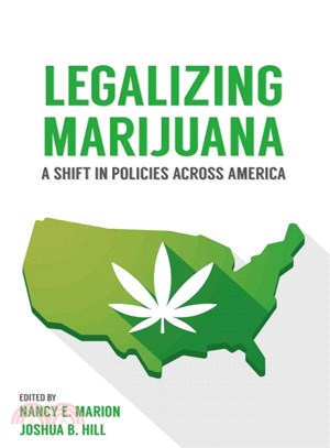 Legalizing Marijuana ─ A Shift in Policies Across America