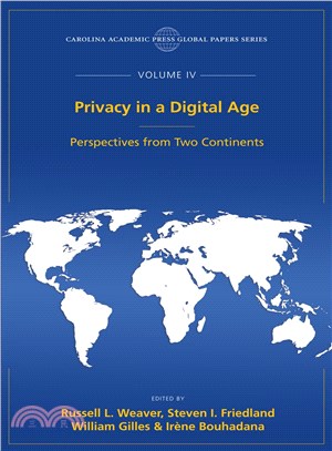 Privacy in a Digital Age ─ Perspectives from Two Continents