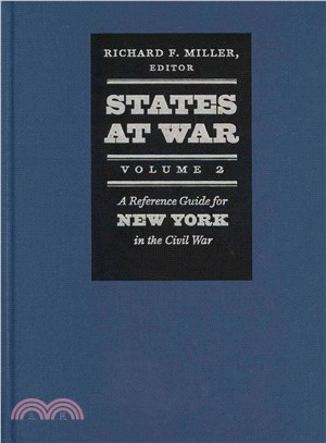 States at War ― A Reference Guide for New York in the Civil War