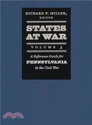 States at War ― A Reference Guide for Pennsylvania in the Civil War