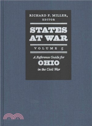 States at War ― A Reference Guide for Ohio in the Civil War