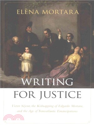 Writing for Justice ─ Victor S嶴our, the Kidnapping of Edgardo Mortara, and the Age of Transatlantic Emancipations