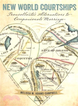 New World Courtships ― Transatlantic Alternatives to Companionate Marriage