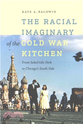 The Racial Imaginary of the Cold War Kitchen ─ From Sokoliki Park to Chicago South Side