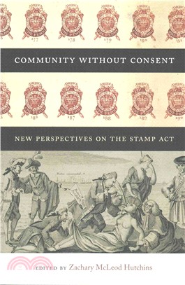 Community Without Consent ― New Perspectives on the Stamp Act