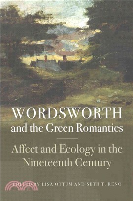 Wordsworth and the Green Romantics ─ Affect and Ecology in the Nineteenth Century