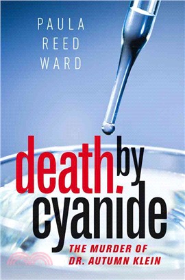 Death by Cyanide ─ The Murder of Dr. Autumn Klein