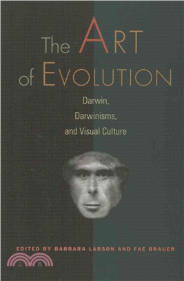 The Art of Evolution ─ Darwin, Darwinisms, and Visual Culture