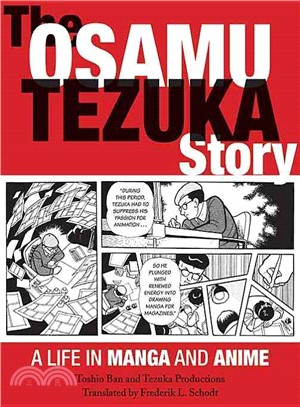 The Osamu Tezuka Story ─ A Life in Manga and Anime