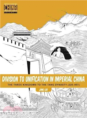 Division to Unification in Imperial China 2 ─ The Three Kingdoms to the Tang Dynasty (220-907)