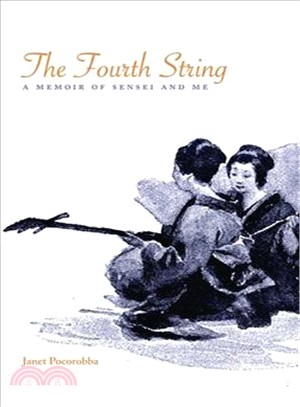 The Fourth String ― A Memoir of Sensei and Me